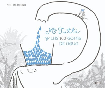 Mr. Tutti y las 100 gotas de agua