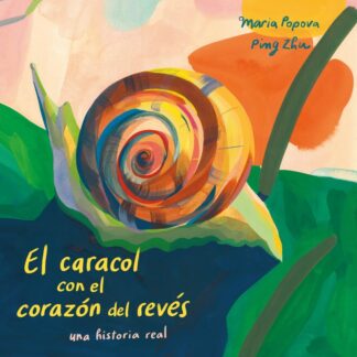 El caracol con el corazón del revés
