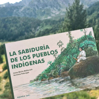 La sabiduría de los pueblos indígenas